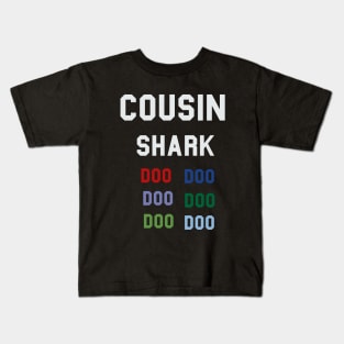 Cousin Shark Doo Doo Kids T-Shirt